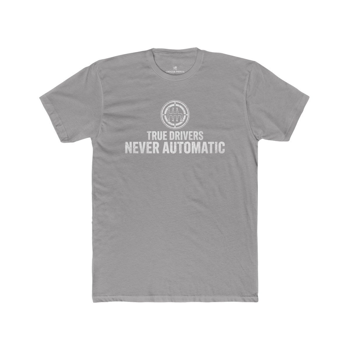 True Drivers Never Automatic" 6-Speed T-Shirt