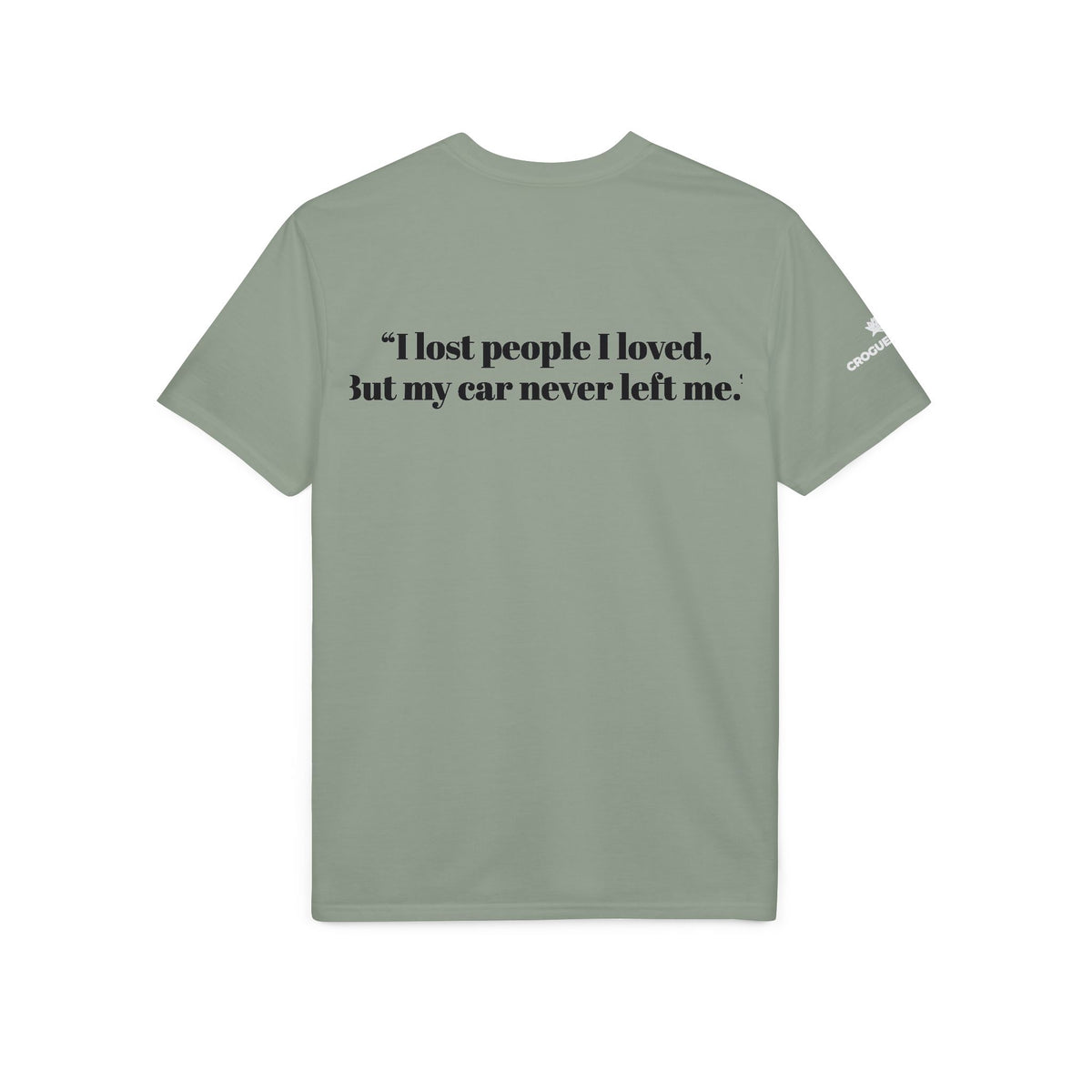 Built for the Long Run Racing T-Shirt — “I lost people I loved, But my car never left me”