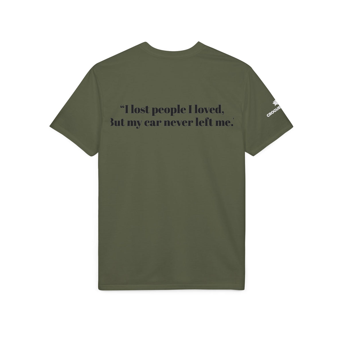 Built for the Long Run Racing T-Shirt — “I lost people I loved, But my car never left me”