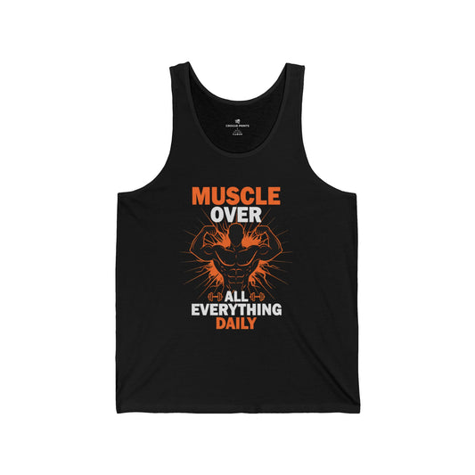 Muscle Over All Everything Daily Tank Top — Gym Motivation Fitness Tank