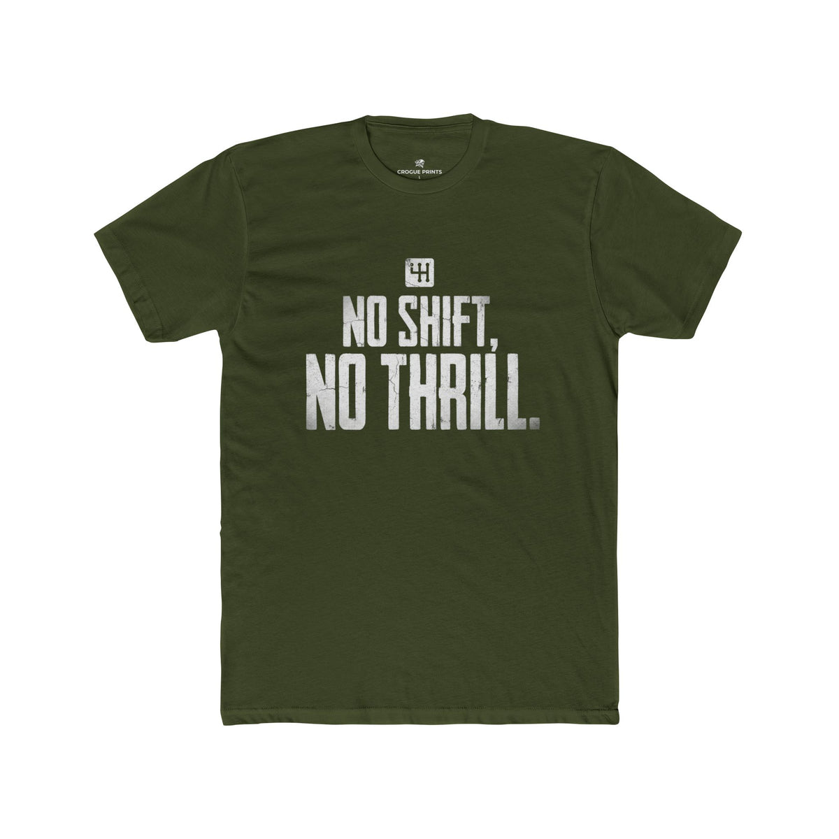 No Shift, No Thrill" Manual Transmission T-Shirt