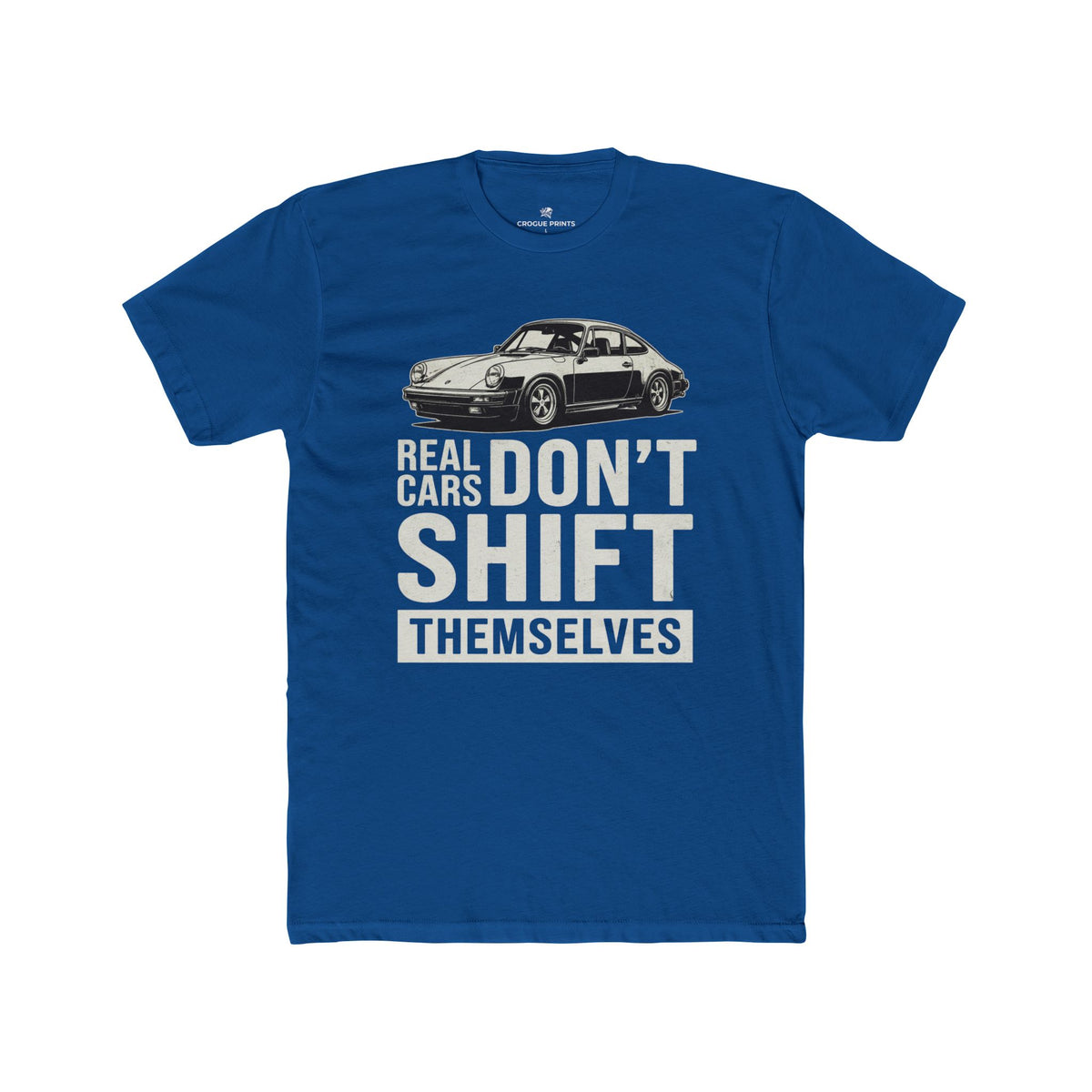 Real Cars Don't Shift Themselves" Classic Sports Car T-Shirt