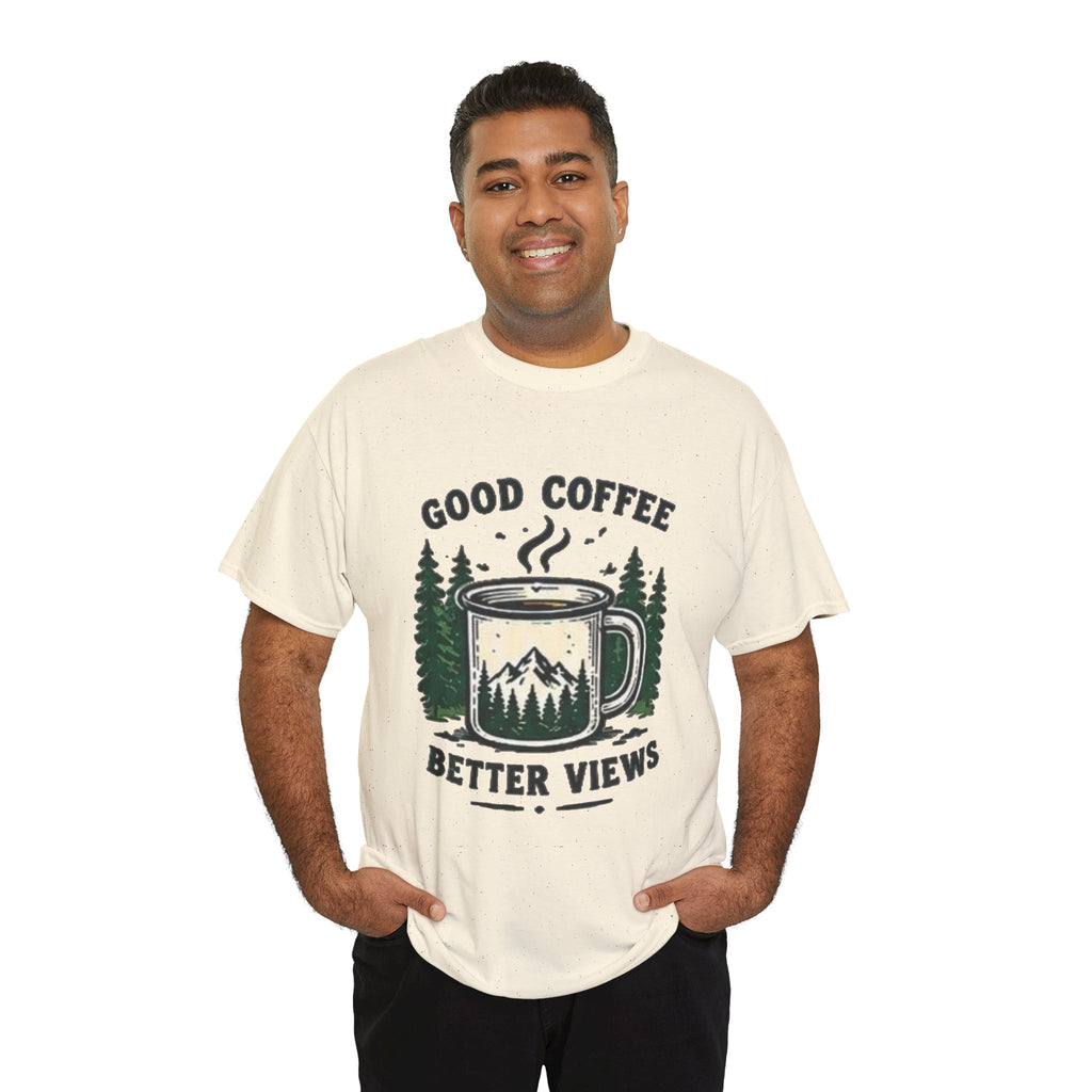 Good Coffee Better Views Tee