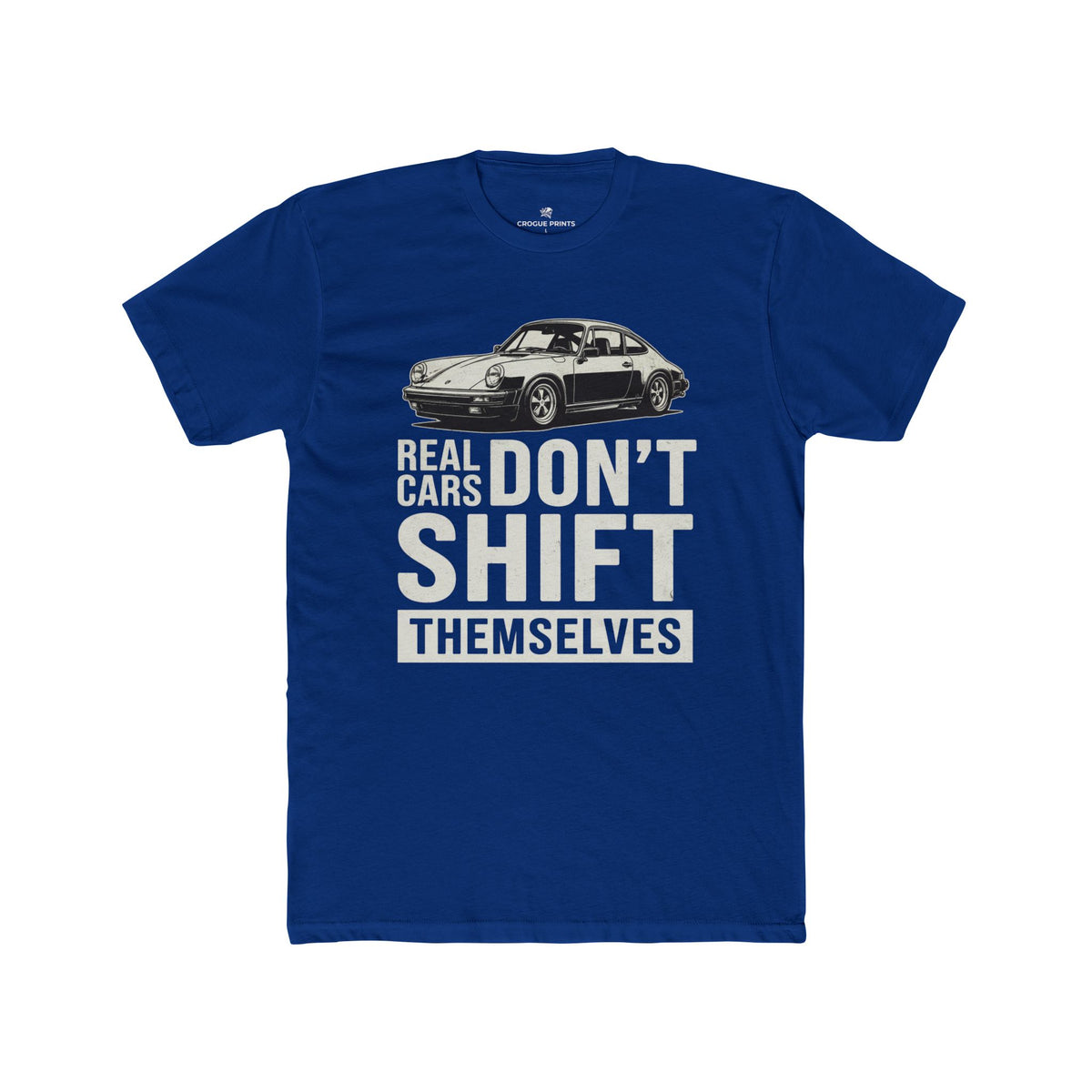 Real Cars Don't Shift Themselves" Classic Sports Car T-Shirt