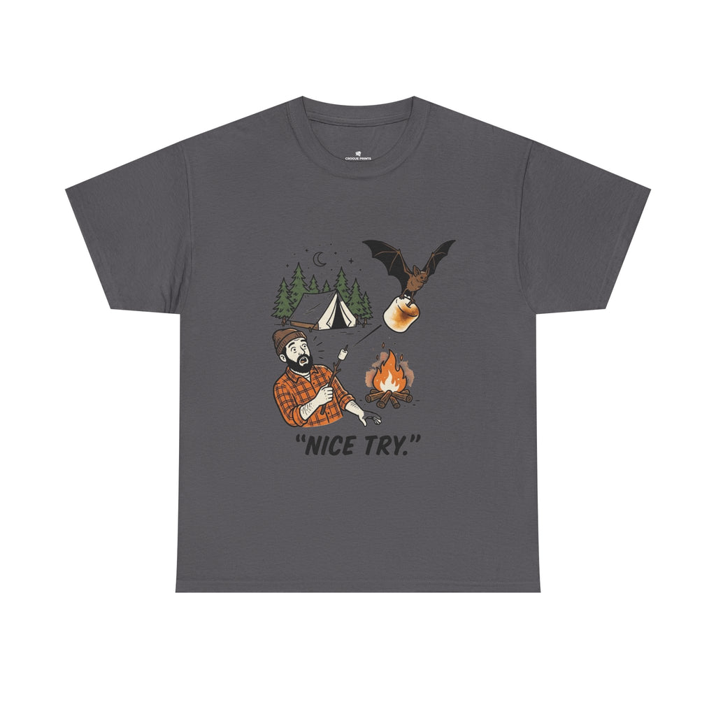 Camping Graphic Tee — 'Nice Try' Funny Outdoors Shirt