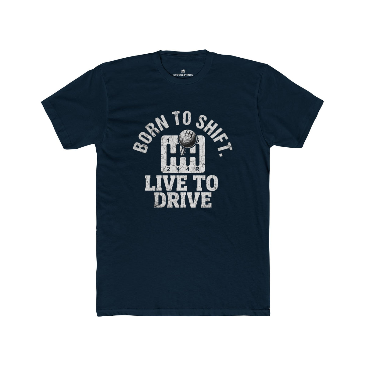 Born to Shift, Live to Drive" Manual Transmission T-Shirt
