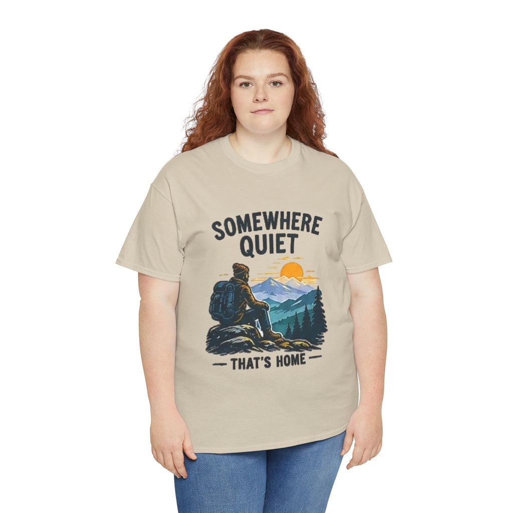 Somewhere Quiet That's Home T-Shirt