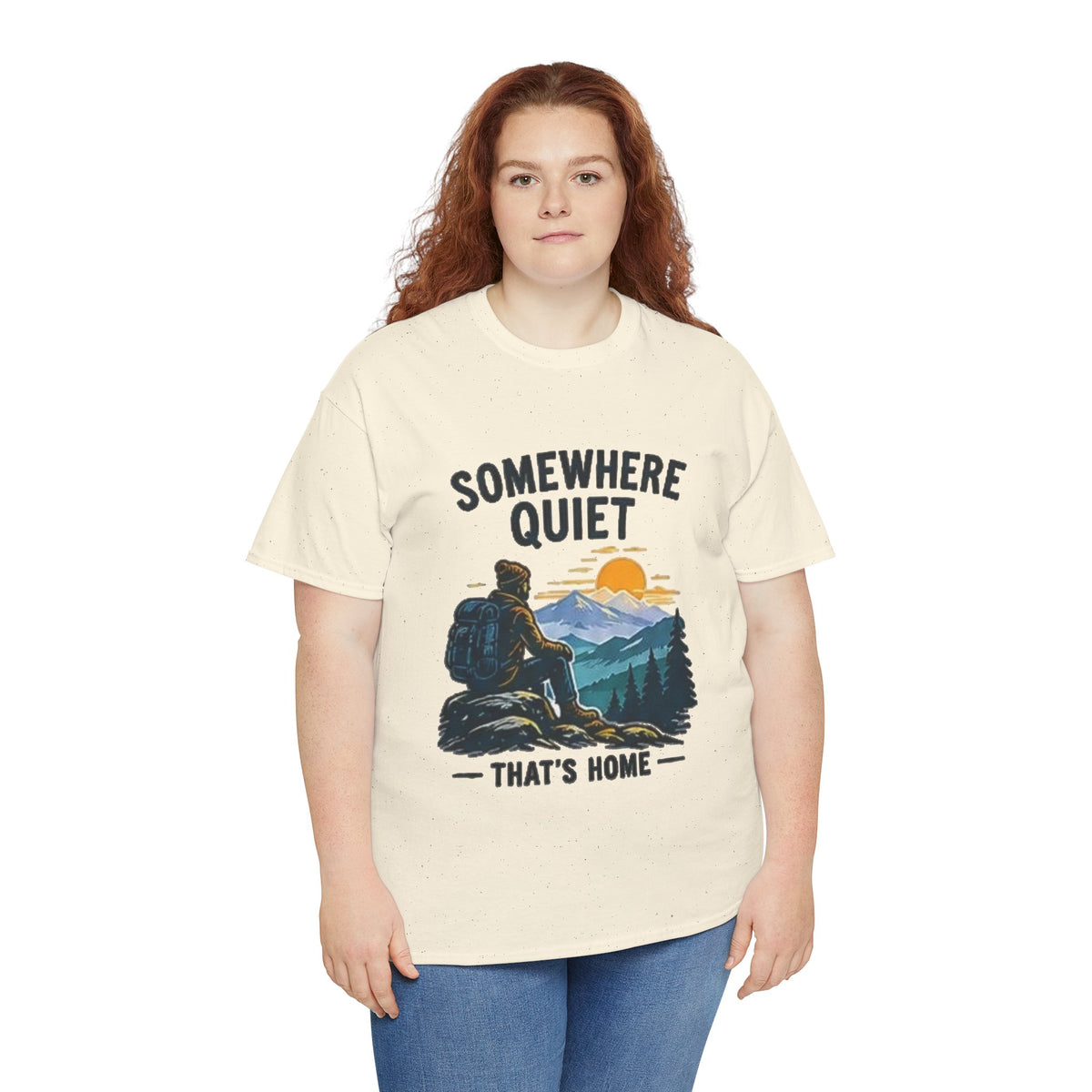 Somewhere Quiet That's Home T-Shirt