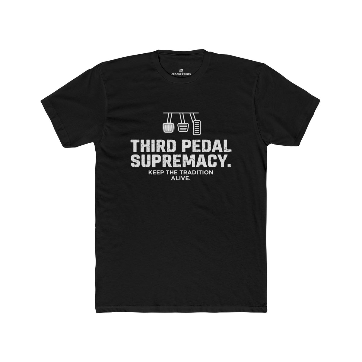 Third Pedal Supremacy" Manual Transmission T-Shirt