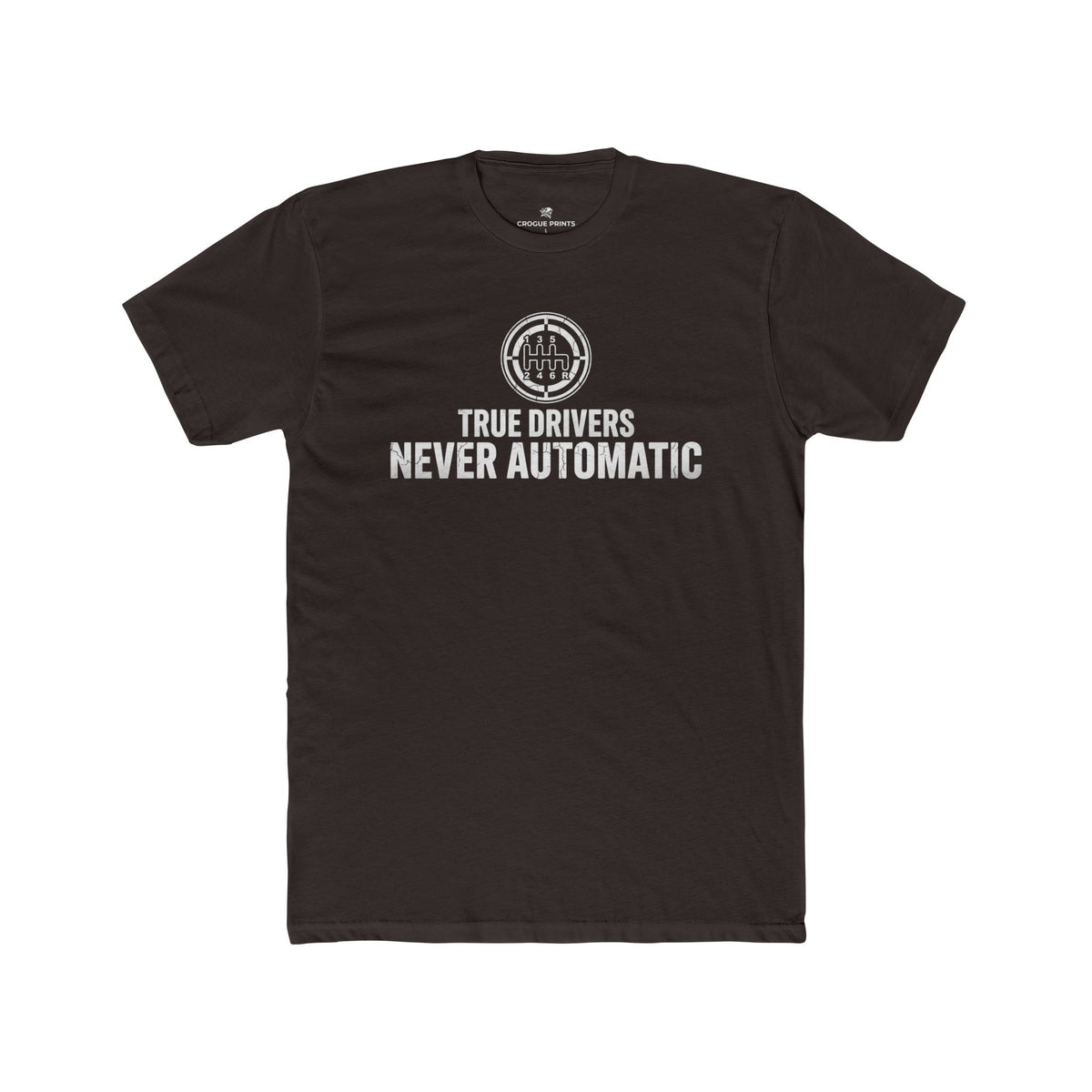 True Drivers Never Automatic" 6-Speed T-Shirt