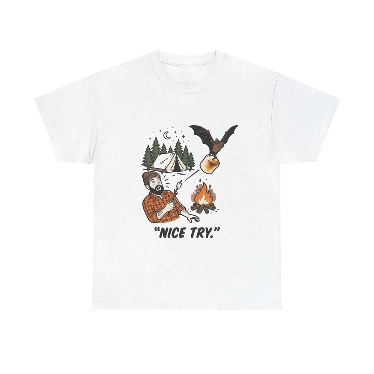 Camping Graphic Tee — 'Nice Try' Funny Outdoors Shirt