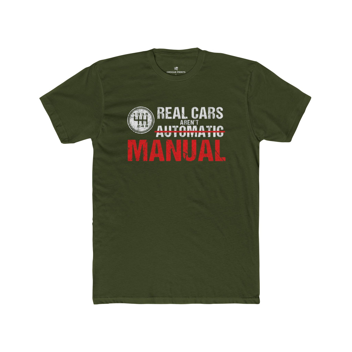Real Cars Aren't Automatic MANUAL" T-Shirt