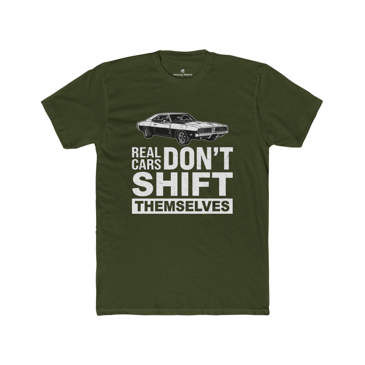 Real Cars Don't Shift Themselves" Classic Muscle Car T-Shirt