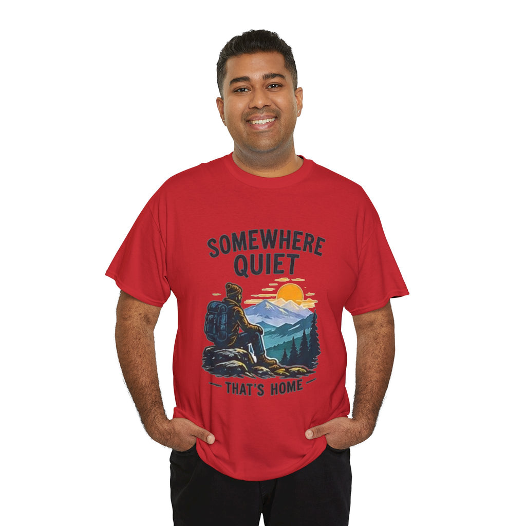 Somewhere Quiet That's Home T-Shirt