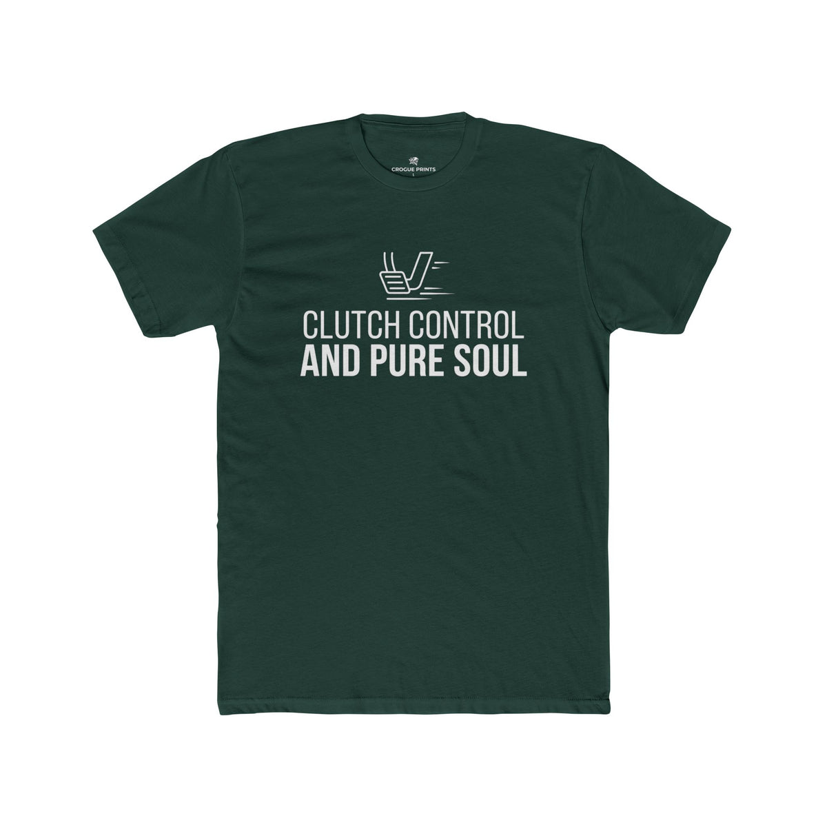 Clutch Control and Pure Soul" T-Shirt