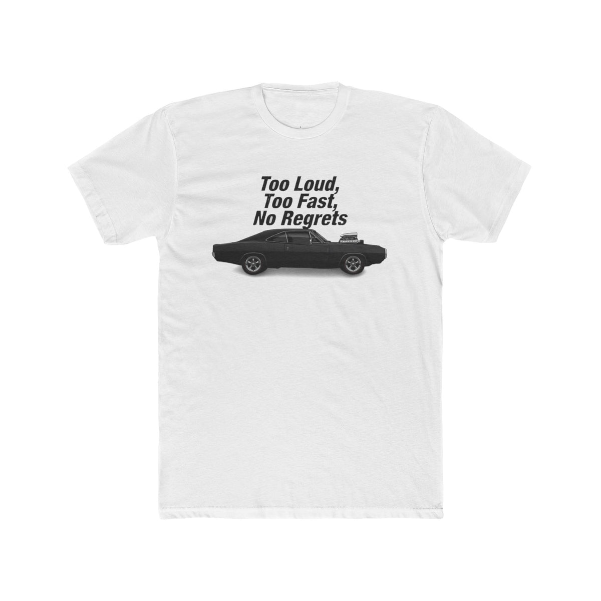 Too Loud, Too Fast, No Regrets" Retro Tee