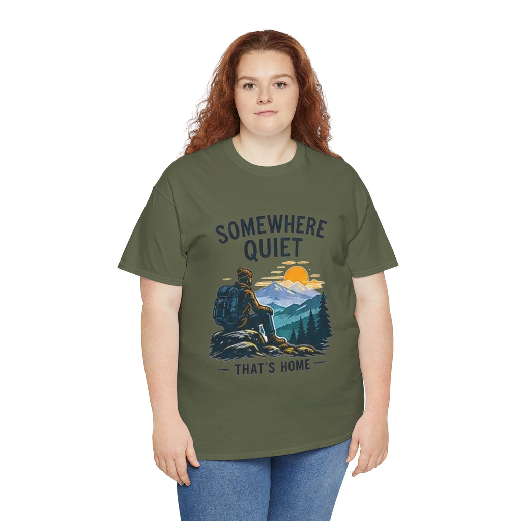 Somewhere Quiet That's Home T-Shirt