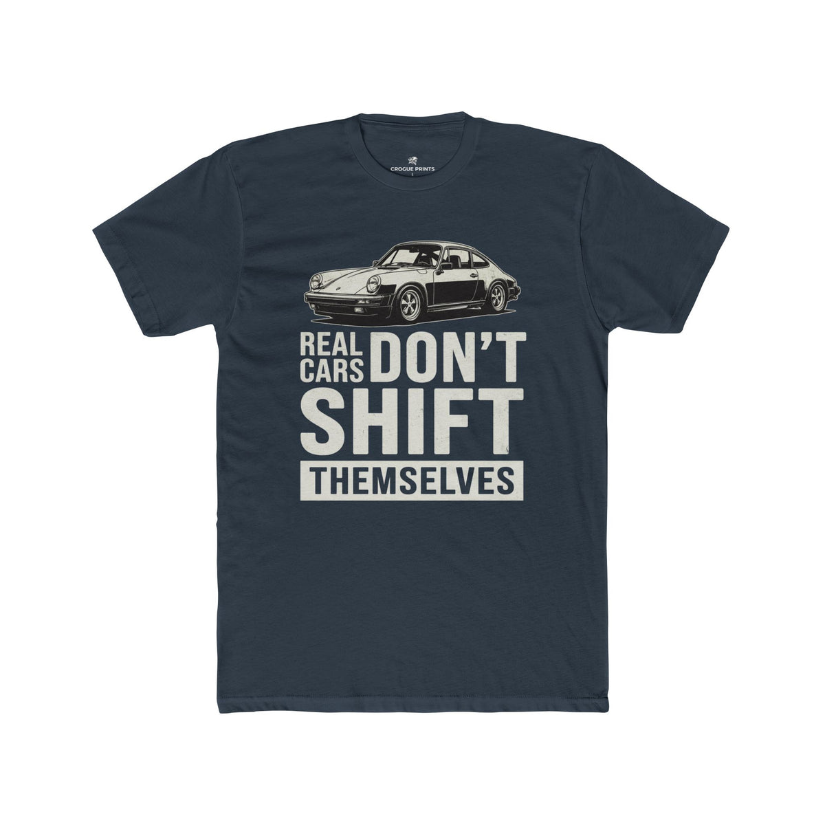 Real Cars Don't Shift Themselves" Classic Sports Car T-Shirt