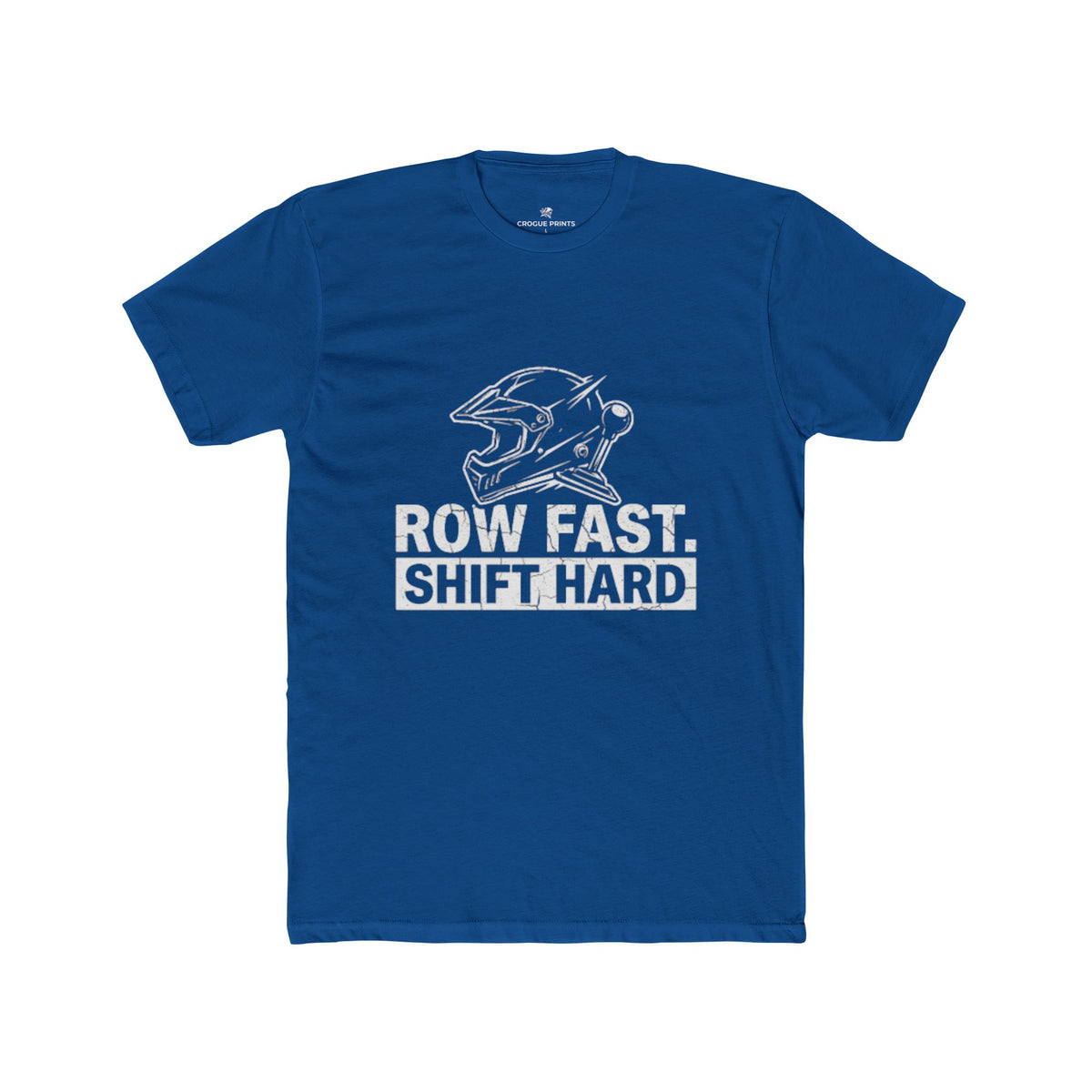 "Row Fast Shift Hard" Graphic T-Shirt | Racing & Manual Transmission Apparel