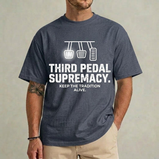Third Pedal Supremacy" Manual Transmission T-Shirt