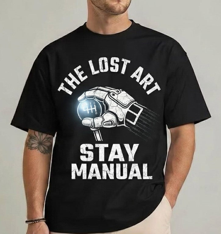 The Lost Art" Manual Transmission T-Shirt | Stay Manual Stick Shift Graphic Tee