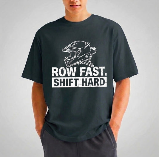 "Row Fast Shift Hard" Graphic T-Shirt | Racing & Manual Transmission Apparel