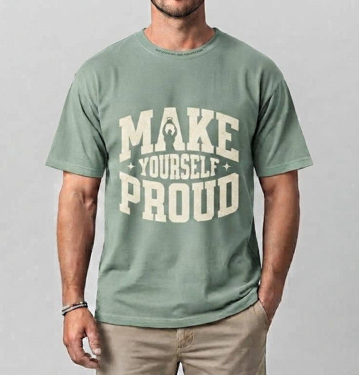 Make Yourself Proud Vintage  T-Shirt