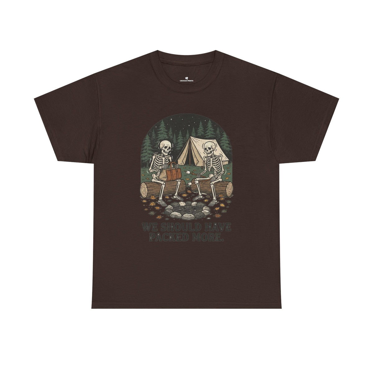 Camping Skeleton T-Shirt — “We Should Have Packed More.” Funny Outdoor Campfire Tee