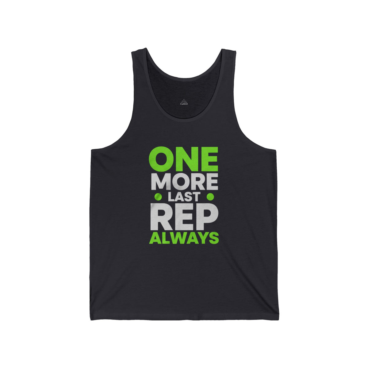 One More Last Rep Always Workout Tank Top | Gym & Fitness Apparel for Men and Women