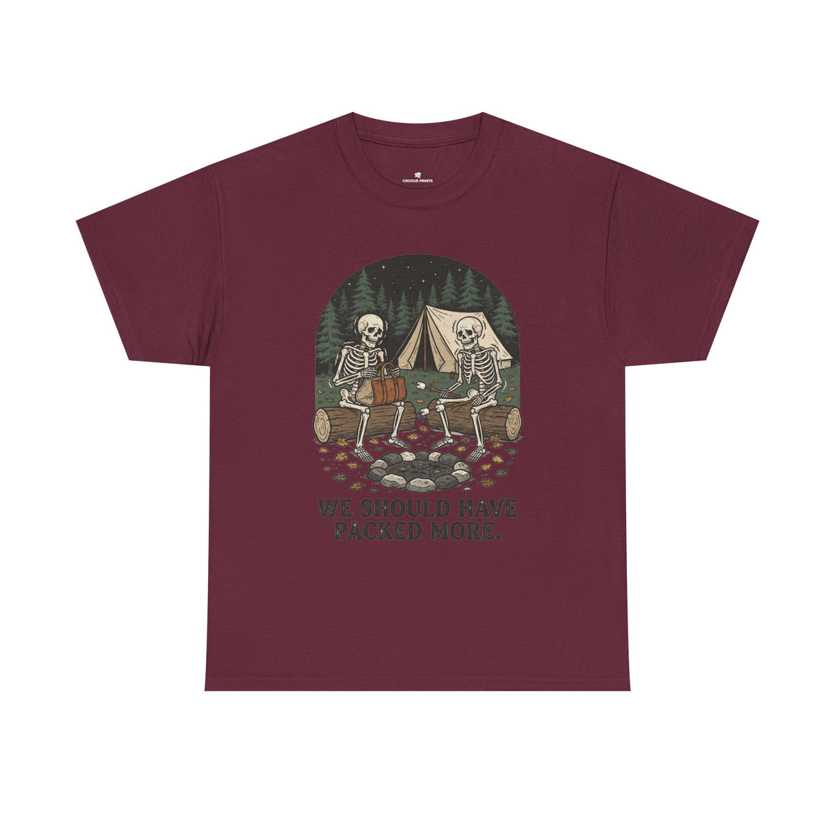 Camping Skeleton T-Shirt — “We Should Have Packed More.” Funny Outdoor Campfire Tee
