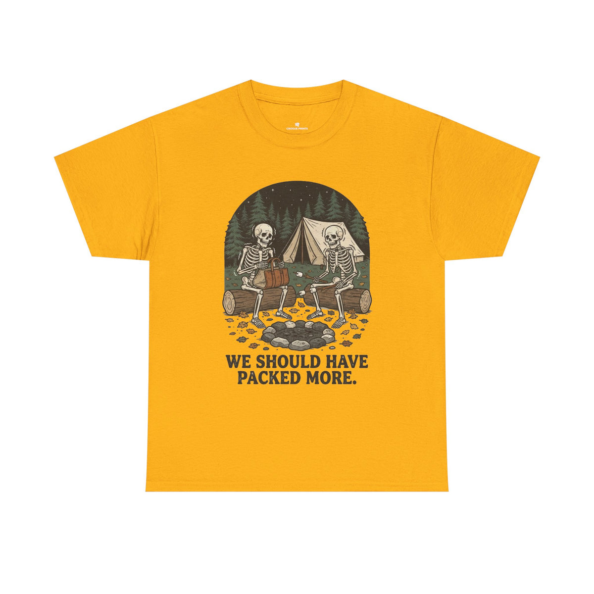 Camping Skeleton T-Shirt — “We Should Have Packed More.” Funny Outdoor Campfire Tee
