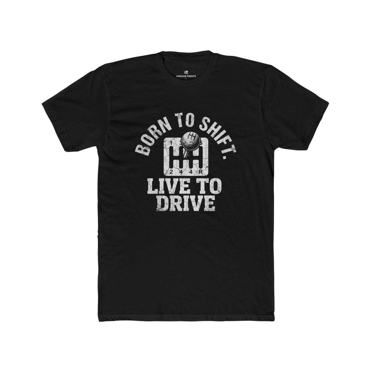 Born to Shift, Live to Drive" Manual Transmission T-Shirt