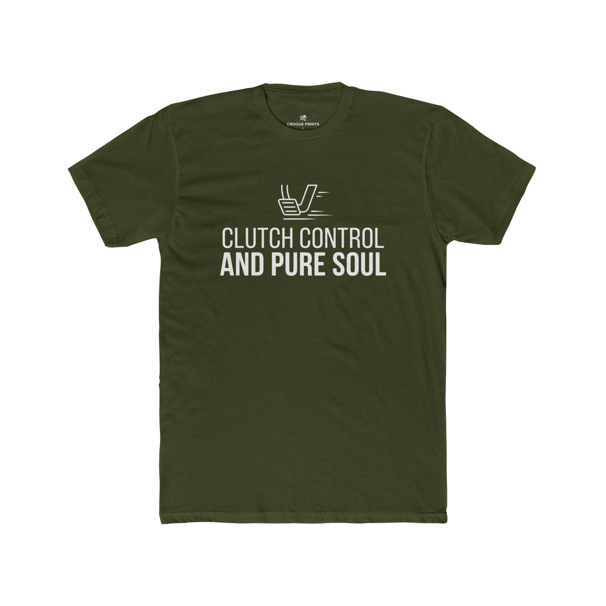 Clutch Control and Pure Soul" T-Shirt