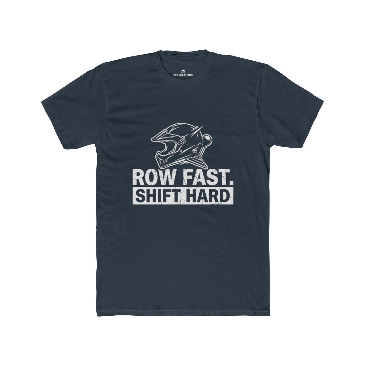 "Row Fast Shift Hard" Graphic T-Shirt | Racing & Manual Transmission Apparel