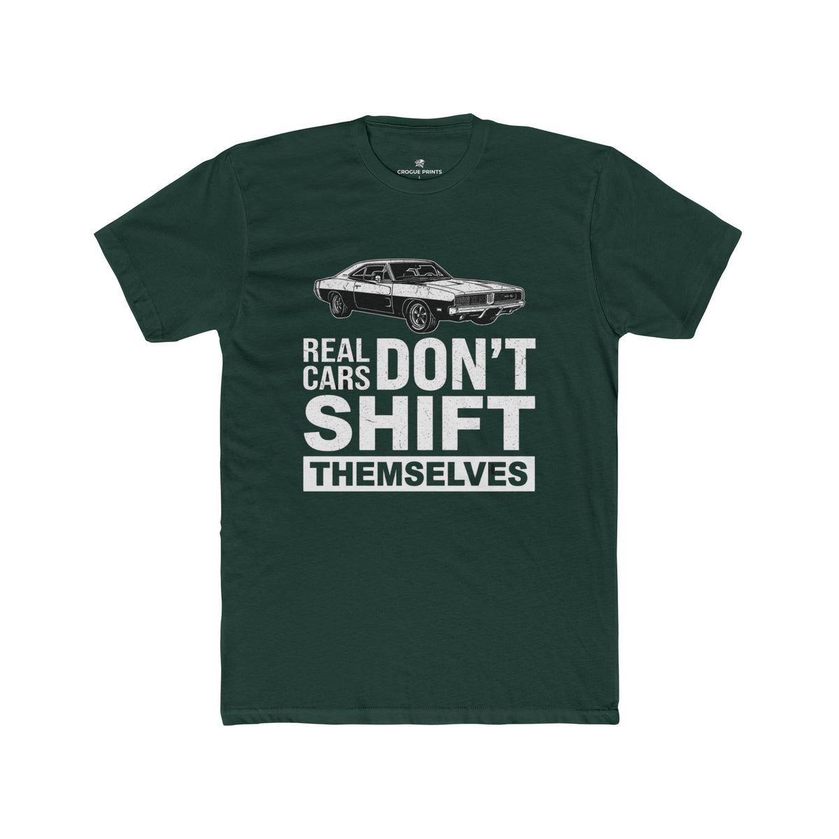 Real Cars Don't Shift Themselves" Classic Muscle Car T-Shirt
