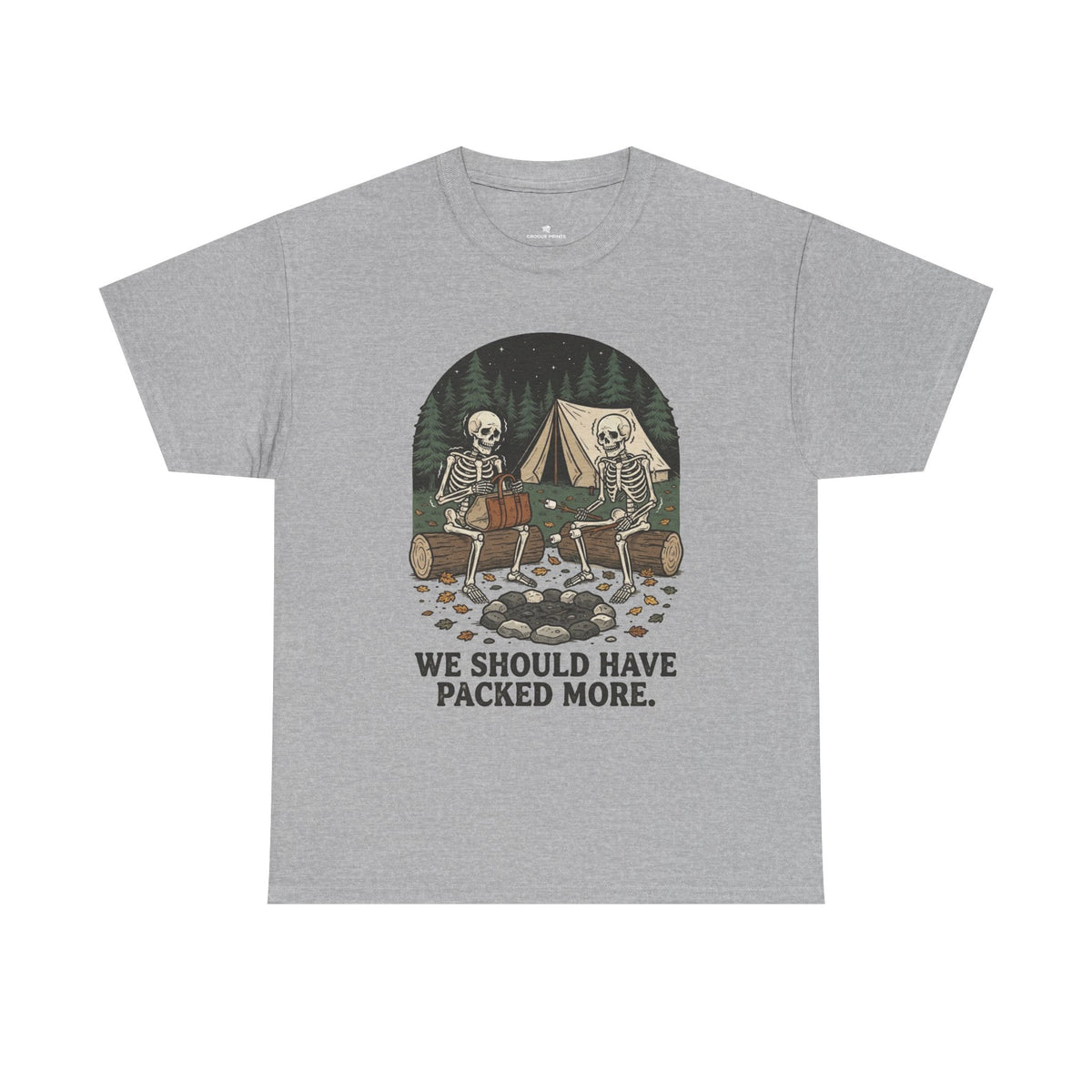 Camping Skeleton T-Shirt — “We Should Have Packed More.” Funny Outdoor Campfire Tee