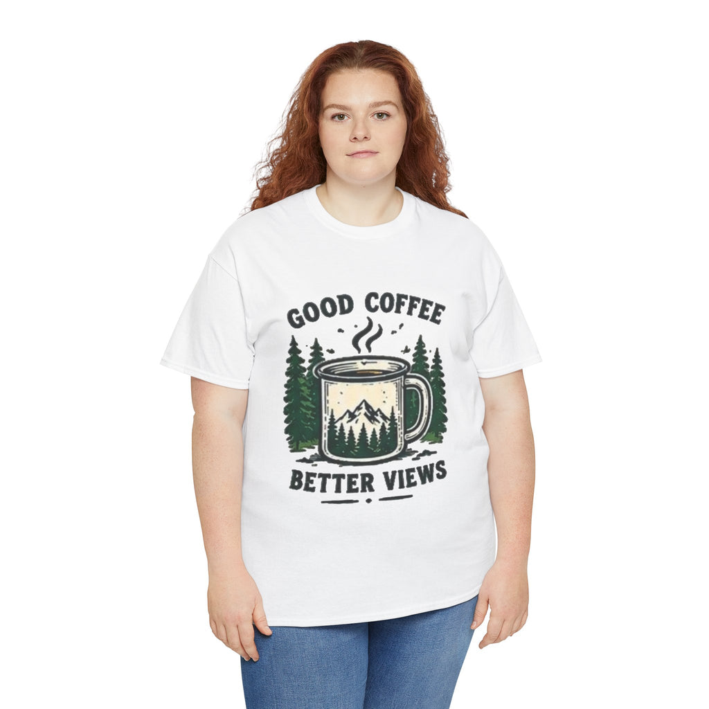 Good Coffee Better Views Tee
