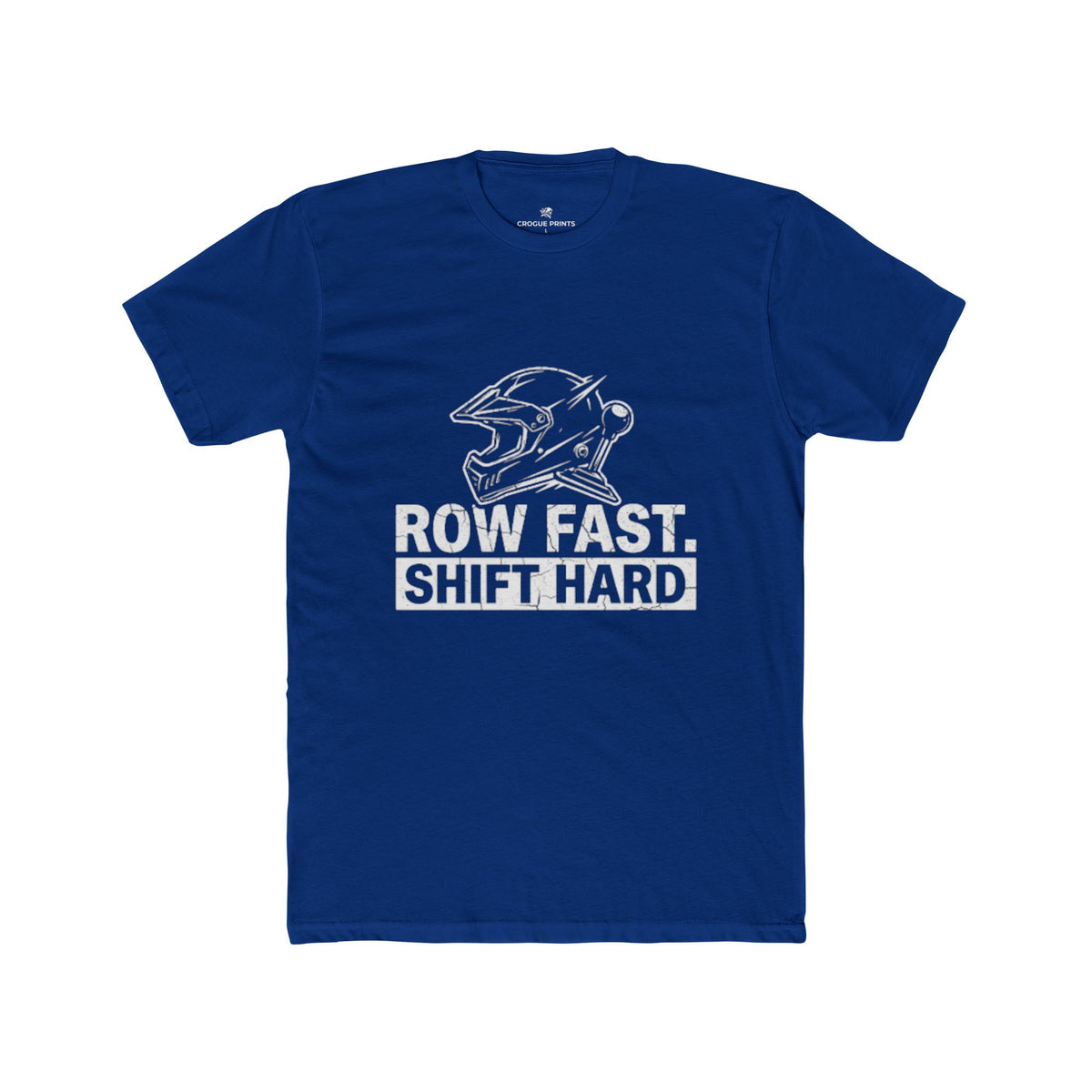 "Row Fast Shift Hard" Graphic T-Shirt | Racing & Manual Transmission Apparel