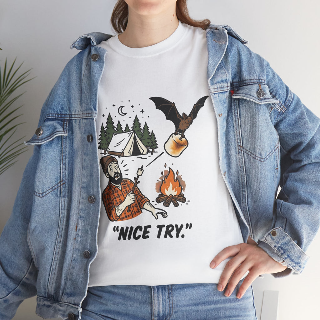Camping Graphic Tee — 'Nice Try' Funny Outdoors Shirt