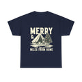 Camping Christmas Tee — "Merry & Miles From Home" Holiday Camping T-Shirt