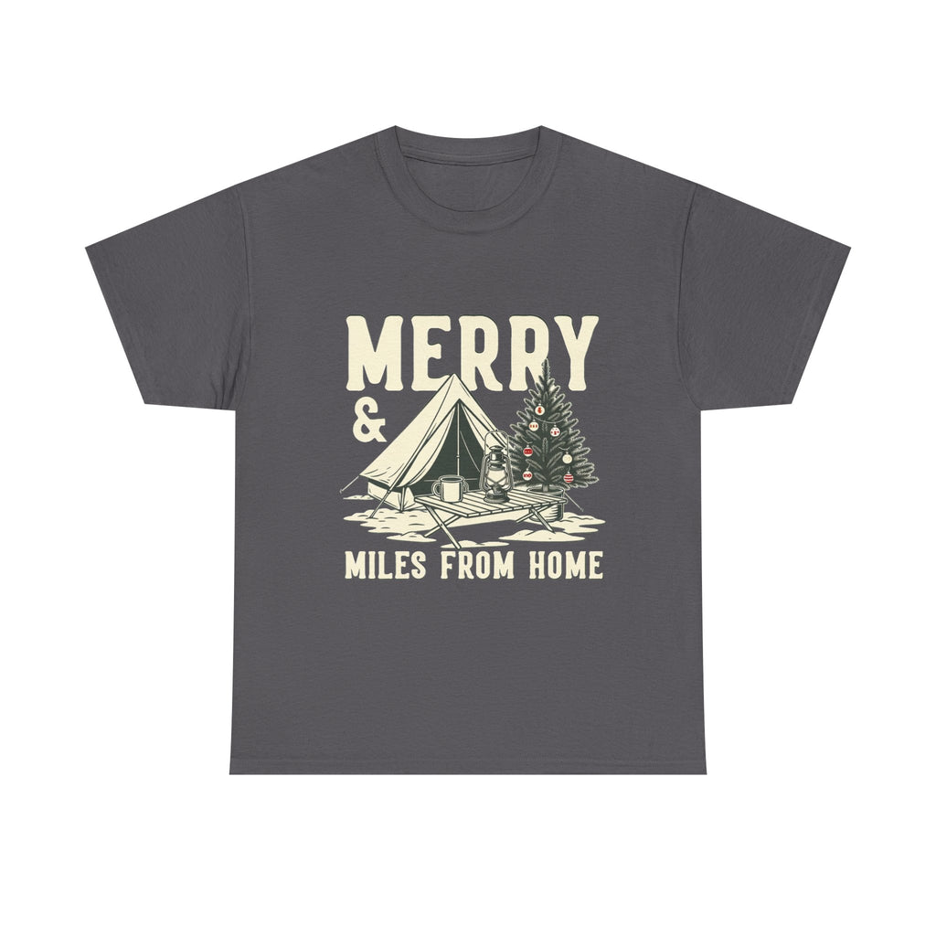 Camping Christmas Tee — "Merry & Miles From Home" Holiday Camping T-Shirt