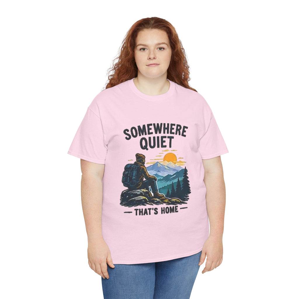 Somewhere Quiet That's Home T-Shirt