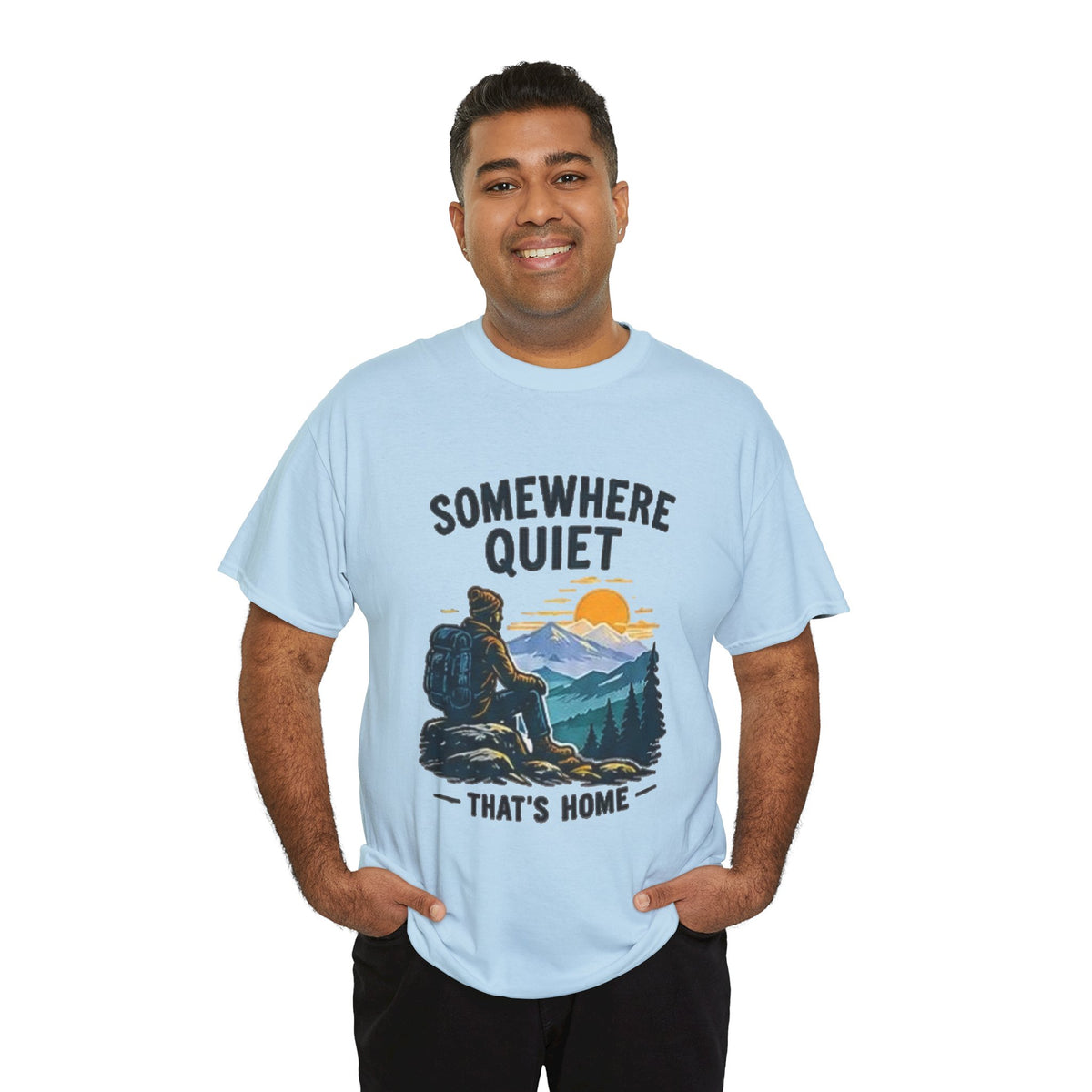 Somewhere Quiet That's Home T-Shirt